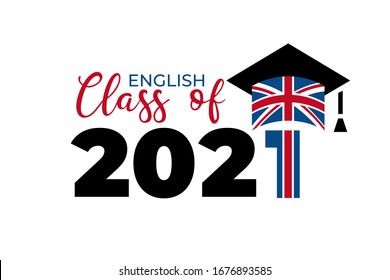 Clase inglesa de 2021. Número negro con gorra académica con bandera inglesa. Plantilla para diseño de graduación, graduado de educación secundaria o universitaria, anuario. Ilustración vectorial.