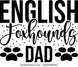 English Foxhounds dad SVG Sublimation Design