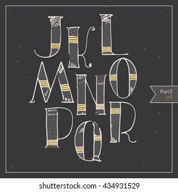 English hand drawn funky alphabet, decorated and colored for lettering or design. Yellow strokes on dark grey, hatched and dotted decoration. Isolated on black set of letters sequence from J to R.