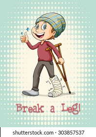English idiom break a leg illustration
