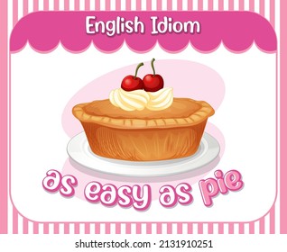 English idiom with as easy as pie illustration