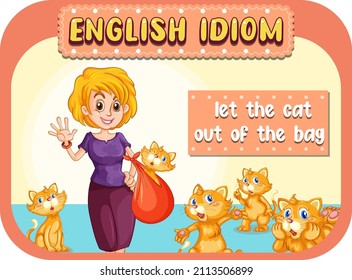 English idiom with let the cat out of the bag illustration