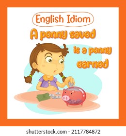 English idiom with a penny saved is a penny earned illustration