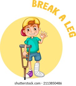 English idiom with picture description for break a leg illustration