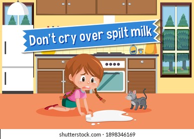 English Idiom With Picture Description For Don't Cry Over Spilt Milk Illustration