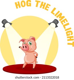 English idiom with picture description for hog the limelight illustration