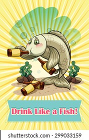 English idiom saying drink like a fish
