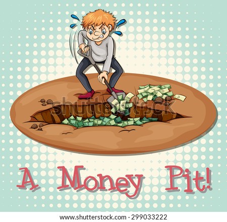 English Idiom Saying Money Pit Stock Vector Royalt!   y Free 299033222 - english idiom saying a money pit