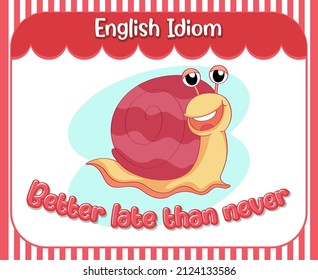 Englische Idiom mit einer Schnecke für besser spät als nie Illustration