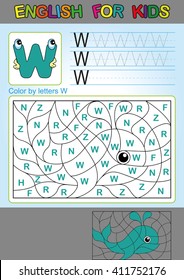 English for kids. Color by letters W. Coloring book for children. Spelling and games for kids. We study and write capital letters of the English alphabet