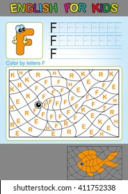 English for kids. Color by letters F. Coloring book for children. Spelling and games for kids. We study and write capital letters of the English alphabet