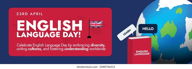 English Language Day. 23 April English Language day celebration cover banner with UK table flag icon. English language day conceptual simple and minimal cover banner template design. 