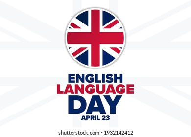 English Language Day. April 23. Holiday concept. Template for background, banner, card, poster with text inscription. Vector EPS10 illustration