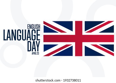 English Language Day. April 23. Holiday concept. Template for background, banner, card, poster with text inscription. Vector EPS10 illustration