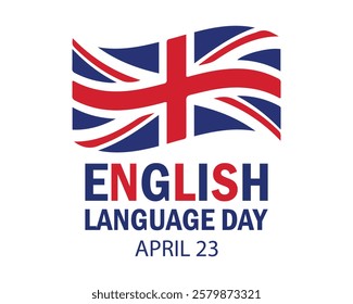 English Language Day. April 23. Holiday concept. Template for background, banner, card, and poster with text inscription. Vector illustration