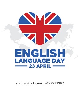 English Language Day. April 23. English language day. April 23. Template for background, banner, card, poster with text inscription. Vector EPS10 illustration