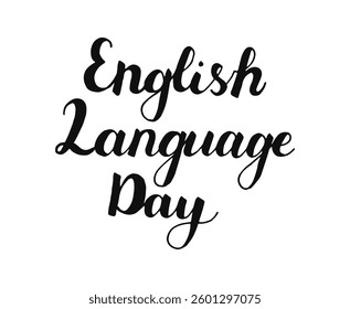 English Language Day handwritten black words isolated on white background. Hand drawn Calligraphy lettering. Text banner poster card