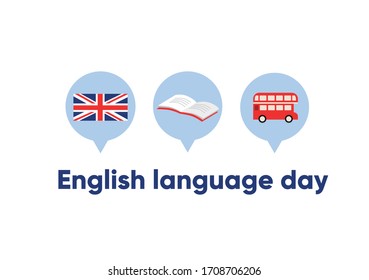 English language day inscription isolated on white background. National flag, book and 
double decker bus icon.  Flat vector illustration.