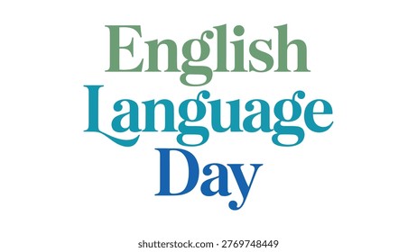 english language day soft gradient serif typography minimal vector design elegant modern text layout for education culture celebration