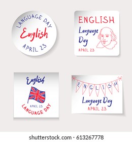 English Language Day theme. Set of stickers, banners of different shapes: round, square, rectangle. Reminding inscriptions, a portrait of Shakespeare, flag of Great Britain.Vector illustration.