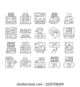 English Language Learn At School Icons Set Vector. British And American English Student Learning In College, University Or Online Course Line. Dictionary And Alphabet Abc Black Contour Illustrations