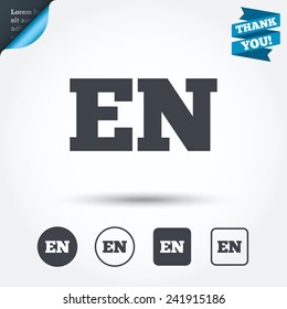 English language sign icon. EN translation symbol. Circle and square buttons. Flat design set. Thank you ribbon. Vector