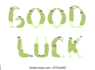 English letters with humans. Inscription: Good luck. Flat design. Cartoon vector illustration. People silhouettes. Girls acrobats characters. Funny font from people. White background isolated