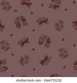 English phrase cat pet seamless brown vector background, cute silhouette cartoon animal cat paw wallpaper, decorative pattern. Hand drawn illustration