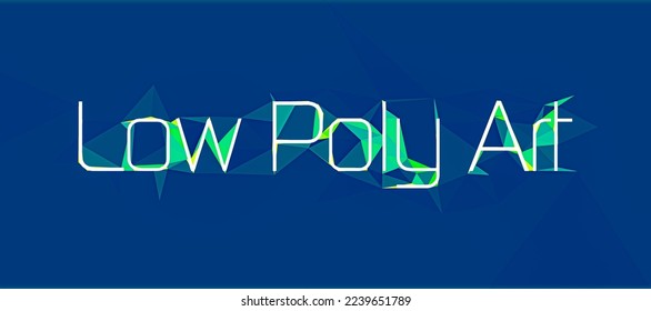 English text: Low Poly Art. The typeface of this vector has been altered in low poly style and contains a polygon mesh made more visible with contrasting colours. White text on a blue background.