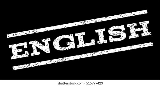 English watermark stamp. Text caption between parallel lines with grunge design style. Rubber seal stamp with scratched texture. Vector white color ink imprint on a black background.