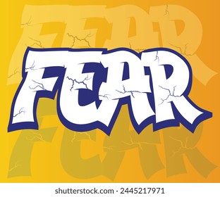 English word "FEAR" cracked 3d graffiti effect poster, banner, clothing design