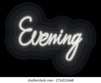 English words evening neon vector image for logo, illustration, icon, web design or print. Colorful neon glowing words in the style of the 90s 80s street sign to attract the attention of visitors