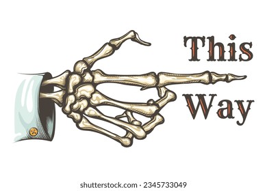 Engraving colored tattoo of Pointing Skeleton Hand with Wording This Way isolated on white. Vector illustration