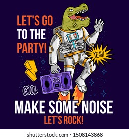 Engraving cool dude in special space suit dino t-rex with boombox between stars planets galaxies. Let's go to the party! Cartoon comics pop art for print design t-shirt apparel tee poster for children