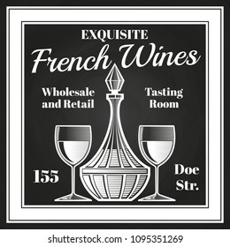 Engraving style wine label vector design. Chalkboard sketch of decanter and wine glasses. Tasting room and exquisite drink in decanter illustration