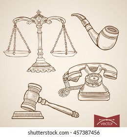 Engraving vintage hand drawn vector Law and Justice collection. Pencil Sketch Judge trial Libra and Gavel, Detective Pipe and Phone illustration.