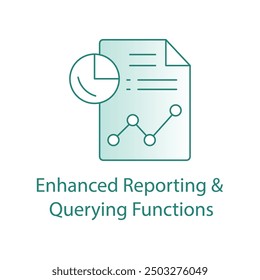 Enhanced Reporting andQuerying Functions with Editable Stroke.