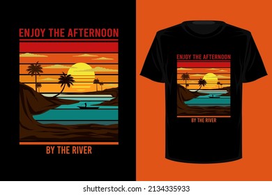 Enjoy the afternoon by the river retro vintage t shirt design