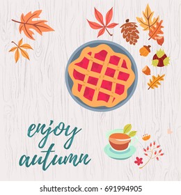 Enjoy autumn warm composition. Colorful vector illustration of pie, tea, flowers, berries, cones, foliage, nuts on light wooden background.