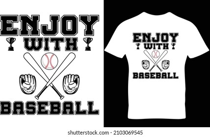 Enjoy with baseball t-shirt design