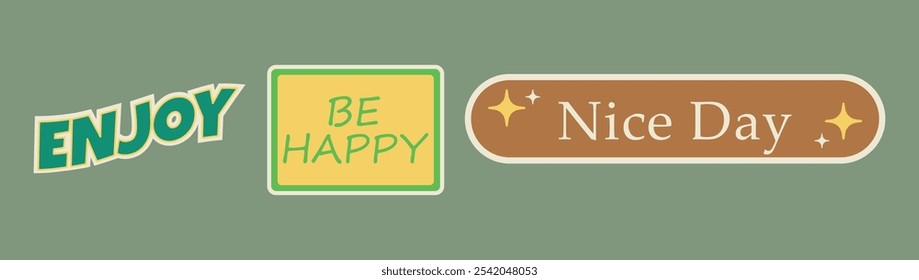 Disfruta de Be Happy y Nice Day Ilustración vectorial de mensajes positivos para pegatinas y tipografía inspiradoras