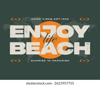 Enjoy beach life Aesthetic Graphic Design for T-shirt Street Wear and Urban Style, Summer vibes artwork. Surf club design. Big wave artwork. Vintage college style typography slogan,