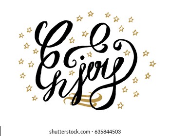 Enjoy. Beautiful greeting card scratched calligraphy black text word gold stars. Hand drawn invitation T-shirt print design.Handwritten modern brush lettering white background isolated vector