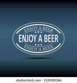 Enjoy a beer sign. Alcoholic beverage store, bar, pub. Night bright advertisement. Vector illustration