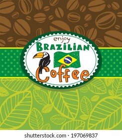 Enjoy Brazilian Coffee, Vector Background