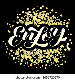 Enjoy brush lettering. Vector stock illustration for banner