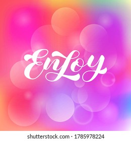 Enjoy brush lettering. Vector stock illustration for card