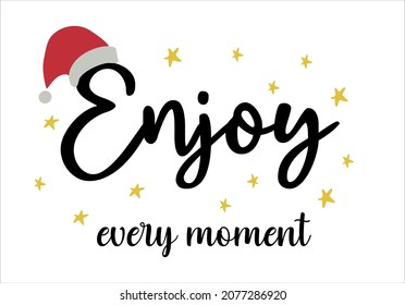 enjoy christmas  font text with noel hat vector drawing. mug,t shirt,phone case fashion slogan style winter sticker 