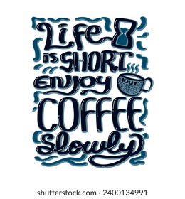 Enjoy coffee typography quotes vector illustration. typography t shirt design.
