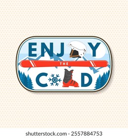 Enjoy the cold. Vector ski club retro badge, textile patch. Concept for shirt, print, seal or stamp with mountain, ski, helmet, ski boot. Family vacation, activity or travel. For logo design, patches